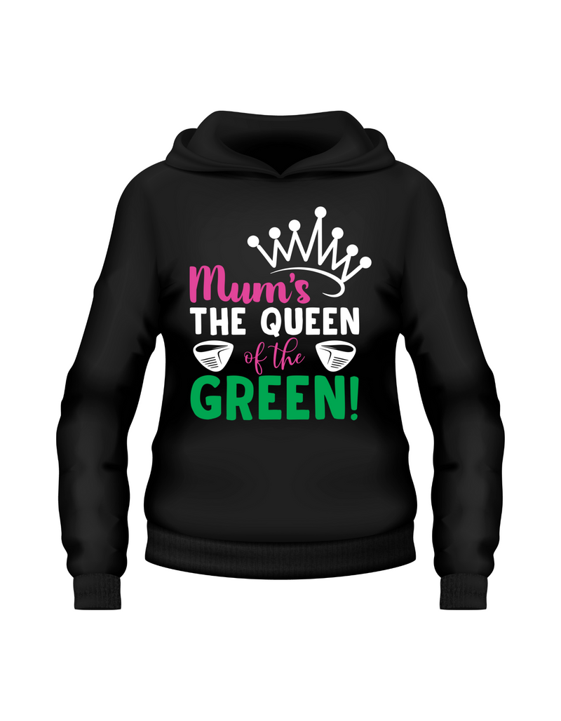 Mum’s the Queen of the Green | Funny Golf Hoodies