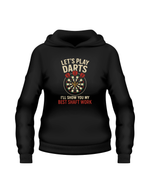 Black hoodie with dart design and text on a white background with a Cows Corner slogan saying Let's play Darts I'll show you my best shaft work