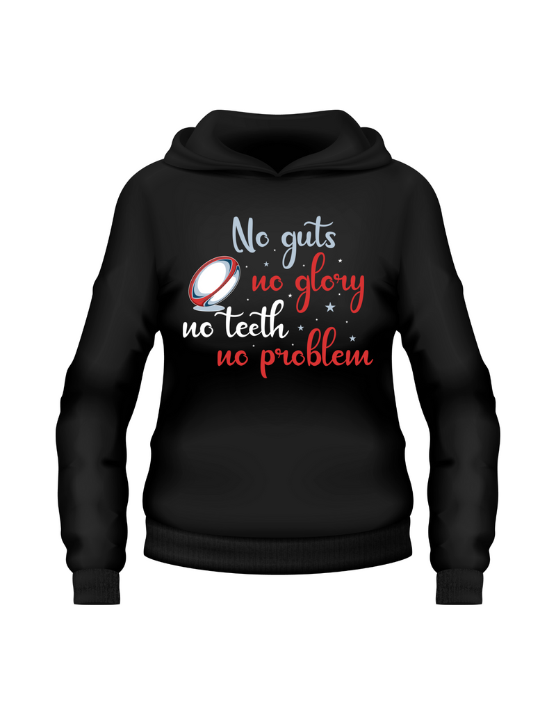 No Guts No Glory No Teeth No Problem | Funny Rugby Hoodie
