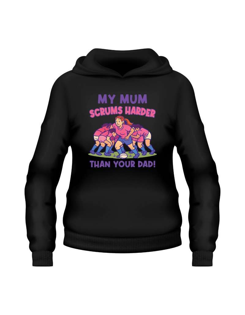 Black hoodie with rugby-themed design and text on a white background, with a slogan on the front saying 'My Mum Scrums Harder Than Your Dad!