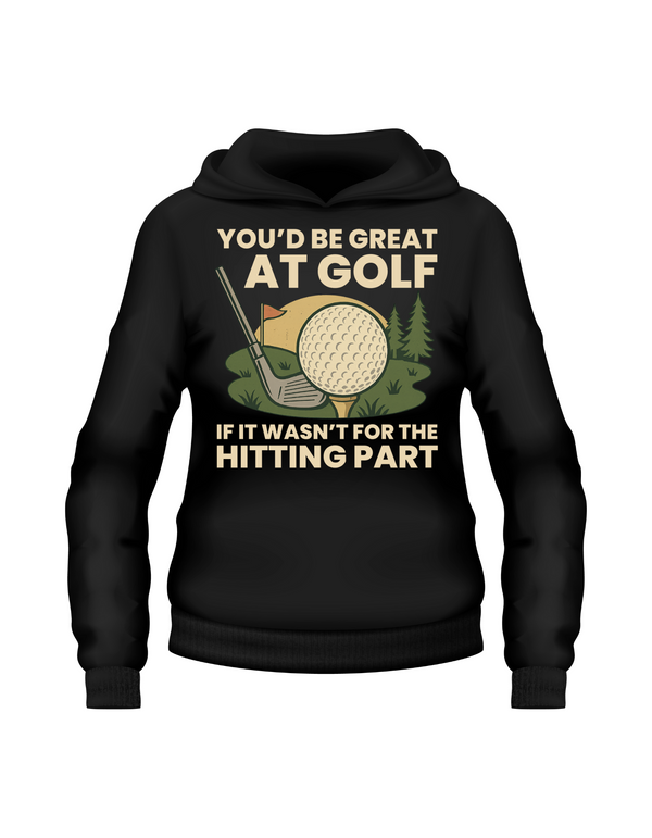 Black hoodie with golf-themed graphic and text on a white background with Cows Corner slogan, you'd be great at golf if it wasn't for the hitting part.