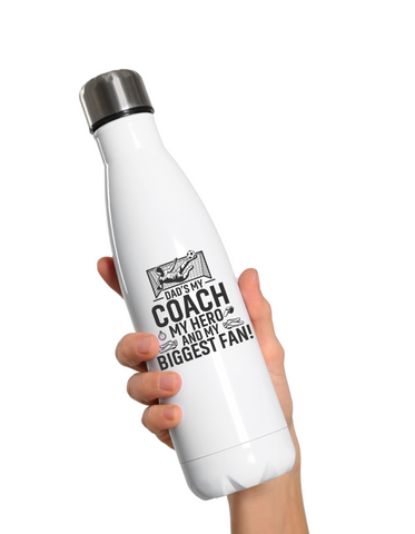 Dad’s My Coach My Hero and My Biggest Fan! | 500ml Stainless Steel Water Bottles, Perfect For Boys, Girls and Adults Who Love Football