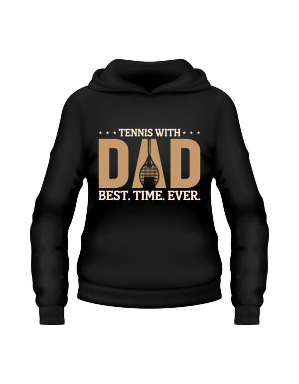 A black hoodie with the funny tennis slogan on the front that reads 'Tennis with Dad, BEST. TIME. EVER'