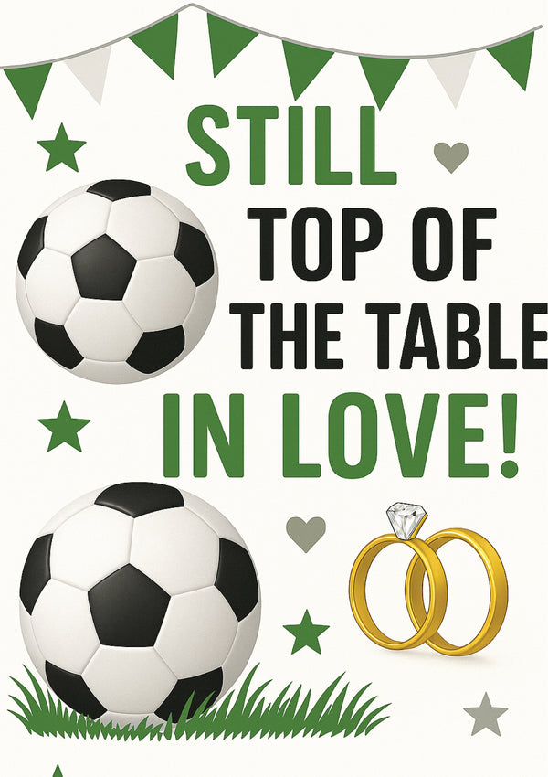 Two soccer balls, a ring, and text 'Still top of the table in love!' with decorative elements on a white background. A Cows Corner personalised card