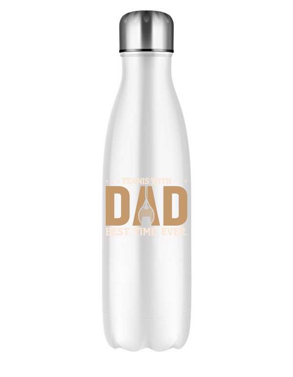 A white 500ml stainless steal water bottle with the funny tennis slogan on the front that reads 'Tennis with Dad, BEST. TIME. EVER'