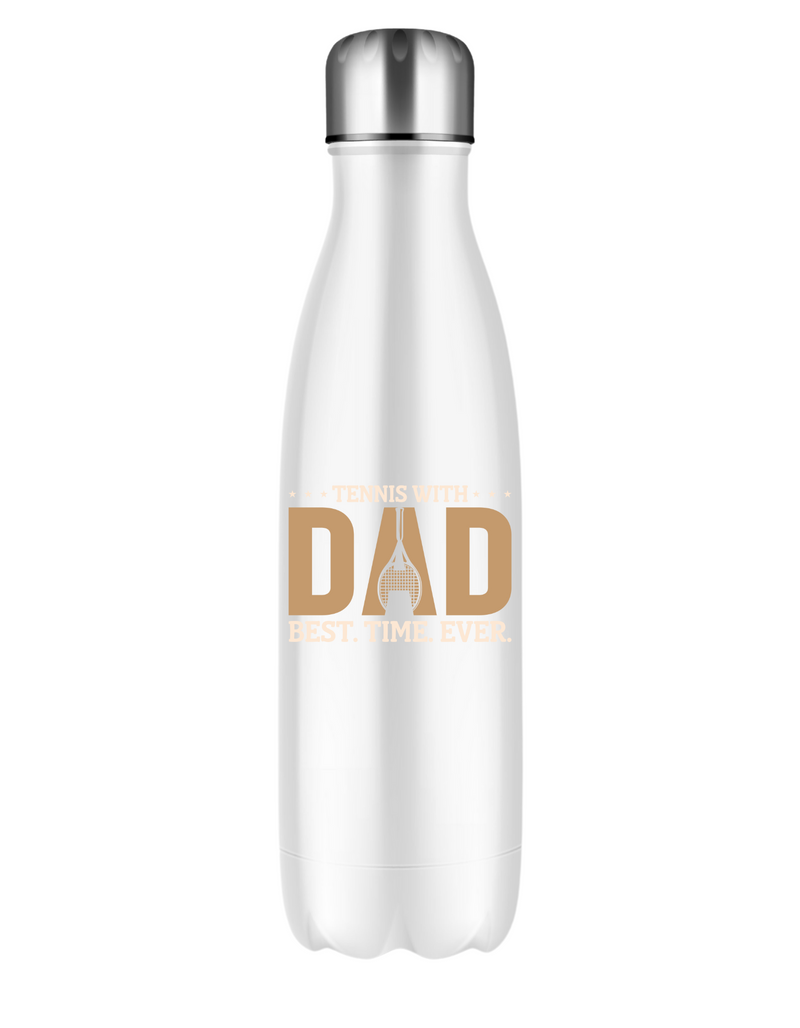 A white 500ml stainless steal water bottle with the funny tennis slogan on the front that reads 'Tennis with Dad, BEST. TIME. EVER'