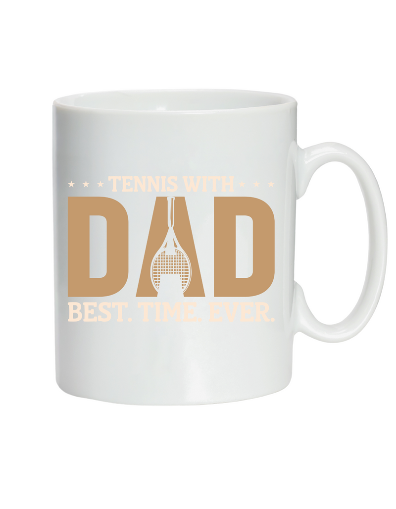 A white ceramic mug with the funny tennis slogan on the front that reads 'Tennis with Dad, BEST. TIME. EVER'