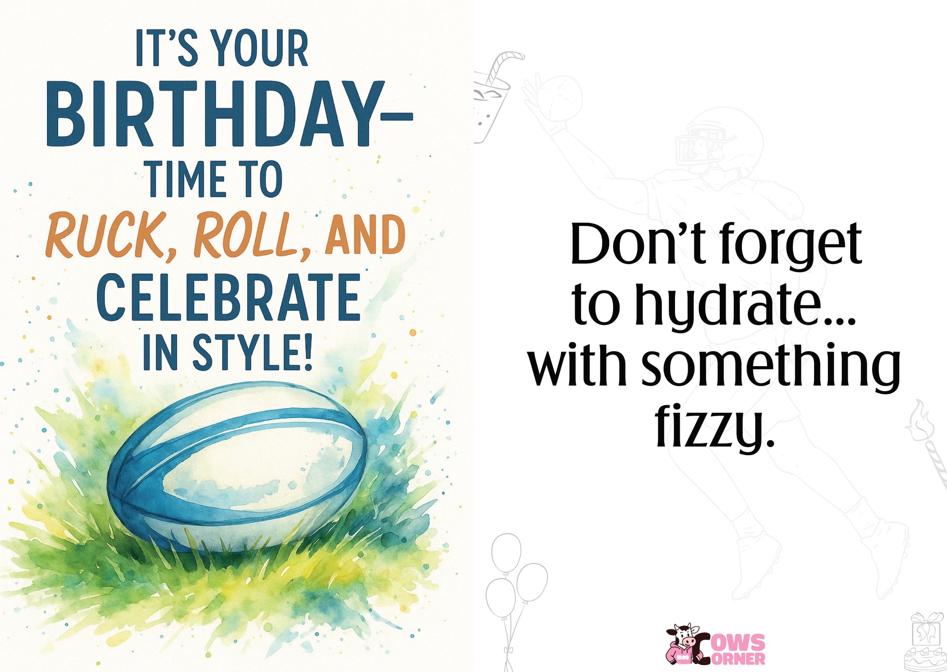 Birthday greeting with rugby ball and hydration message on a white background. This is a beautiful Cows Corner Card