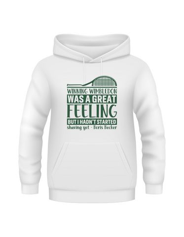 Winning Wimbledon Was a Great Feeling, but I Hadn’t Started Shaving Yet – Boris Becker! Funny Tennis Hoodie. Funny Tennis Hoodie, Premium Fabric, Multiple Adult Sizes