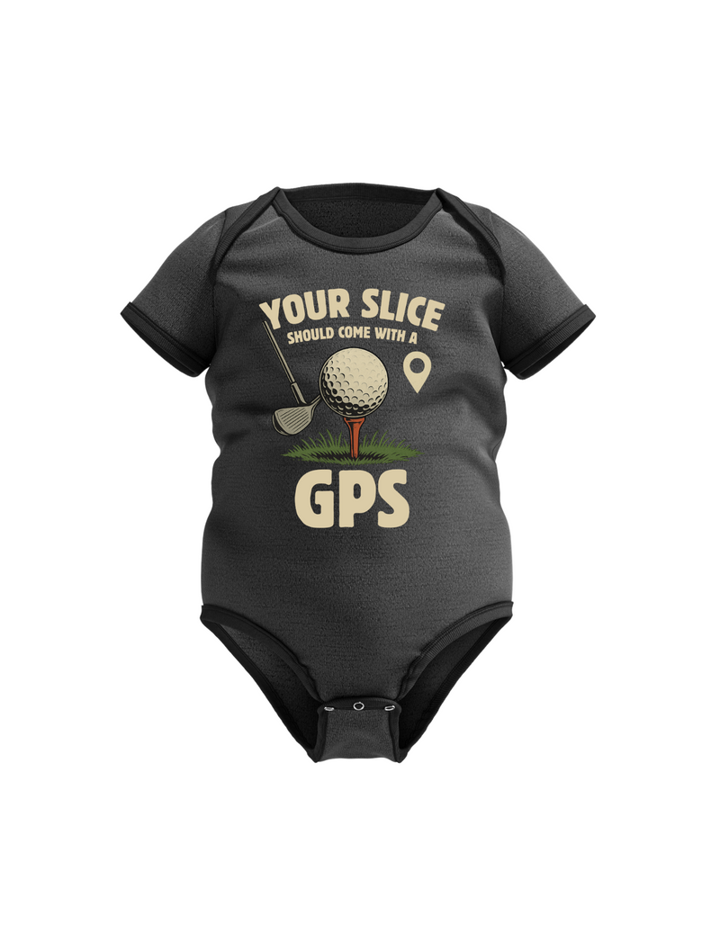 Your Slice Should Come With a GPS | Funny Golf Baby Grow