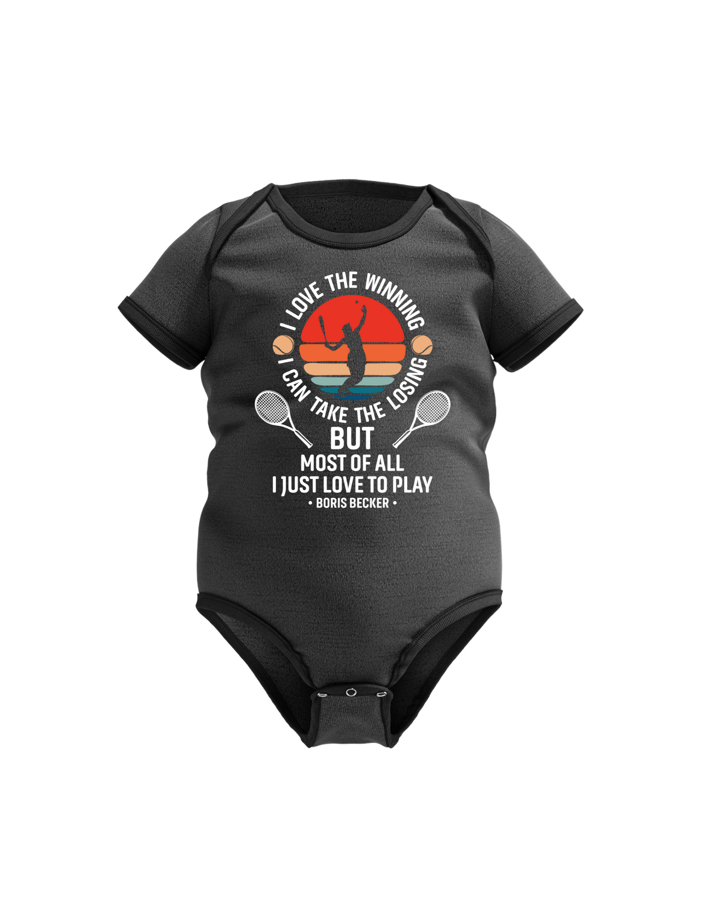 A black baby grow with the funny tennis slogan on the front reading 'I Love the Winning, I Can’t Take the Losing, but Most of All I Just Love To Play'
