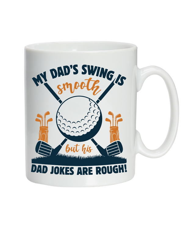 White mug with golf-themed design and text on a white background with a Cows Corner slogan saying My dad's swing is smooth, but his jokes are rough.