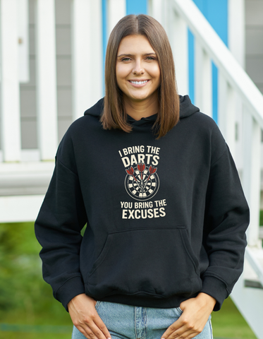I Bring the Darts You Bring the Excuses | Funny Darts Hoodie