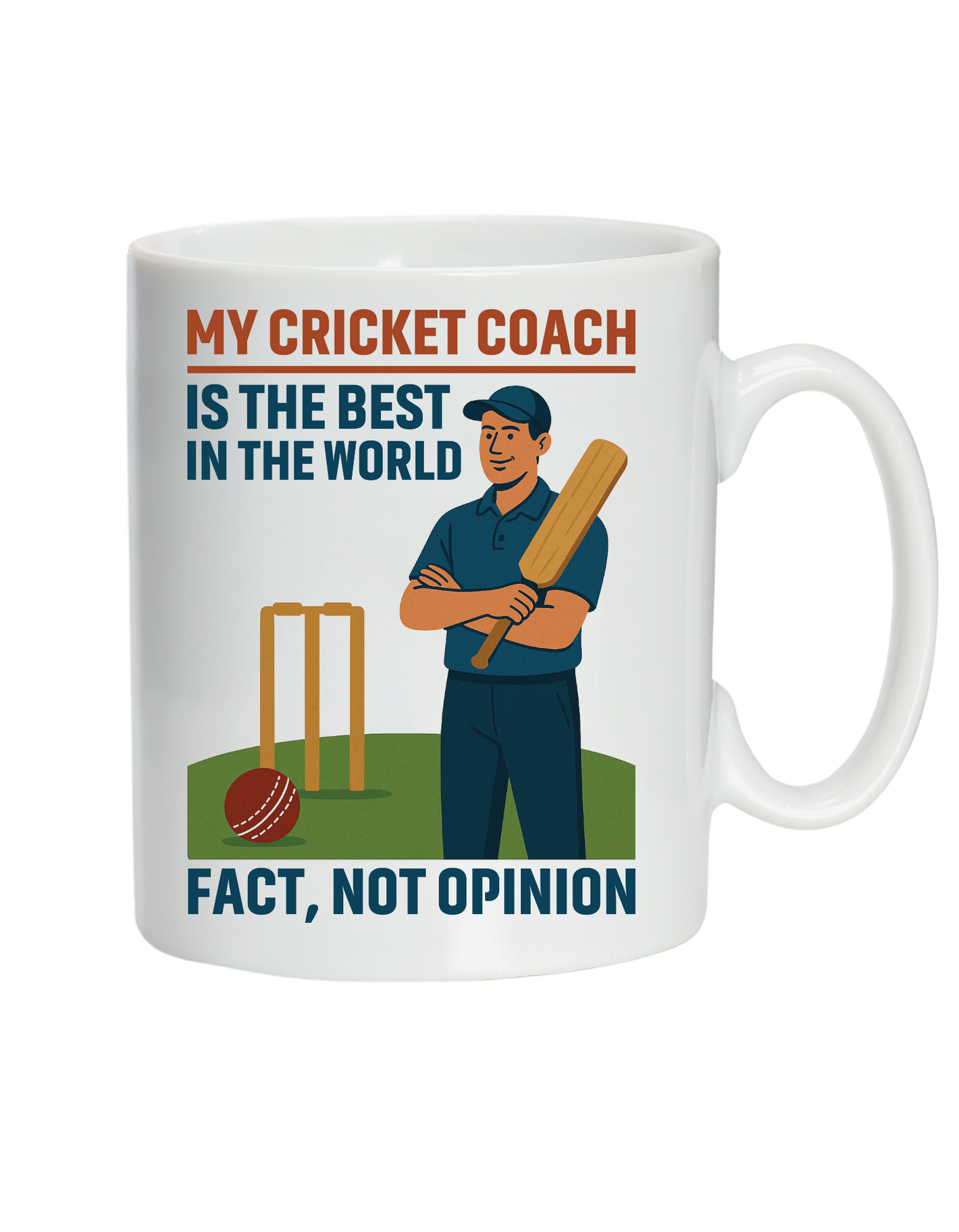 A white mug with the funny cricket coach saying on the front that reads 'My Cricket Coach Is the Best in the World Fact, Not Opinion'