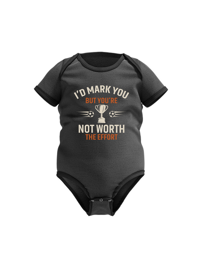 A black baby grow with the funny football and dad loving slogan on the front that reads 'I’d Mark You but You’re Not Worth the Effort'