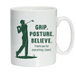 A white mug with the funny golf saying on the front that reads 'Grip, Posture, Believe. Thank You for Everything Coach'