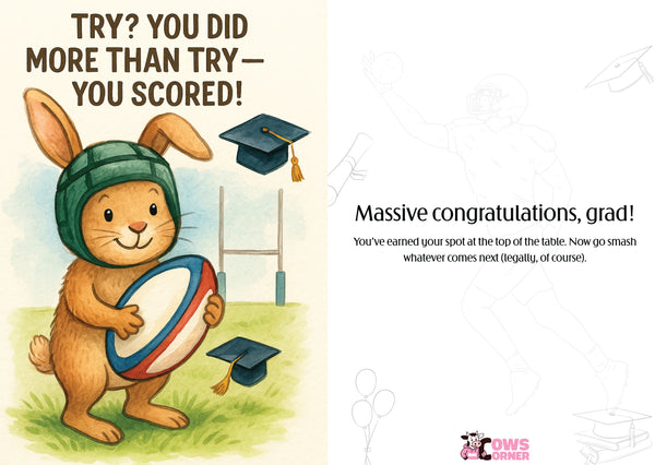 Cartoon rabbit holding a rugby ball with graduation caps, text congratulating a graduate. This is a beautiful Cows Corner Card