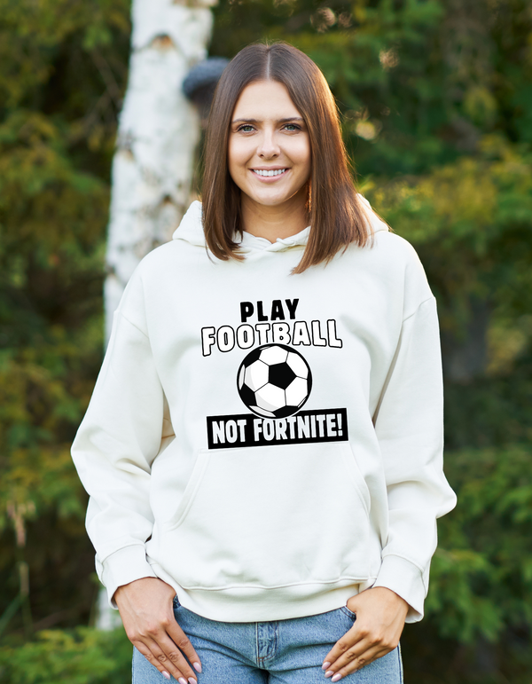 A lady wearing a white hoodie with the funny football slogan written on the front that reads 'Play Football Not Fortnite!