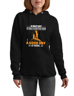 A Bad Day at Golf Is Better Than a Good Day at Work | Funny Golf Hoodie