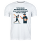 A white t-shirt with the funny cricket coach saying on the front that reads 'To My Coach Who Made Me Believe in My First Cover Drive – You’re a Legend'