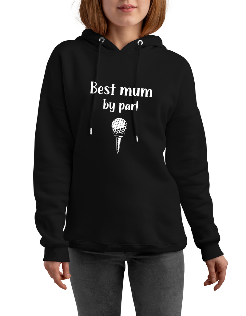 Best Mum By Par | Funny Golf Hoodies