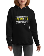 The Best Wood in Most Amateurs Bags, Is the Pencil | Funny Golf Hoodie