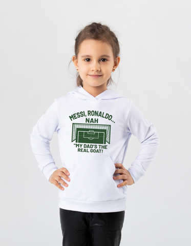 Messi, Ronaldo…Nah ’My Dads the Real Goat! | Funny Football Hoodie, Premium Fabric, Multiple Junior Sizes