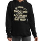 A lady wearing a black hoodie with the funny football slogan on the front that reads 'Your Shooting Is As Accurate as My Nan’s Sat Nav'