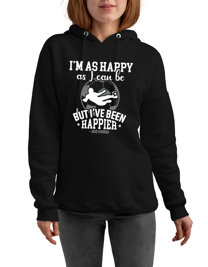 I’m As Happy as I Can Be but I’ve Been Happier – Ugo Ehiogu | Funny Football Hoodie, Premium Fabric, Multiple Adult and Junior Sizes