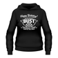 Happy Birthday! You’re Officially 'bust', Your Warranty Expired When the 1900s Ended | Funny Darts Birthday Hoodie