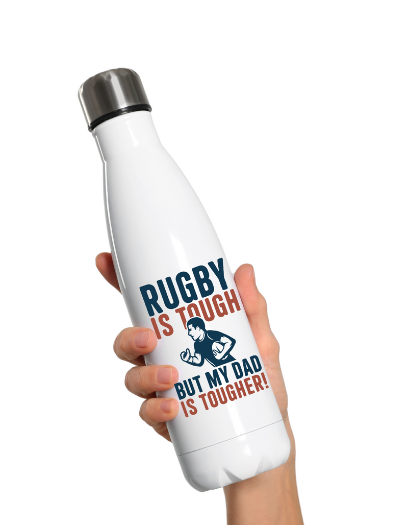 Rugby Is Tough but My Dad Is Tougher! | Funny Rugby Water Bottle