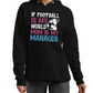 If Football Is My World Mum Is My Manager | Funny Football Hoodie, Premium Fabric, Multiple Junior Sizes