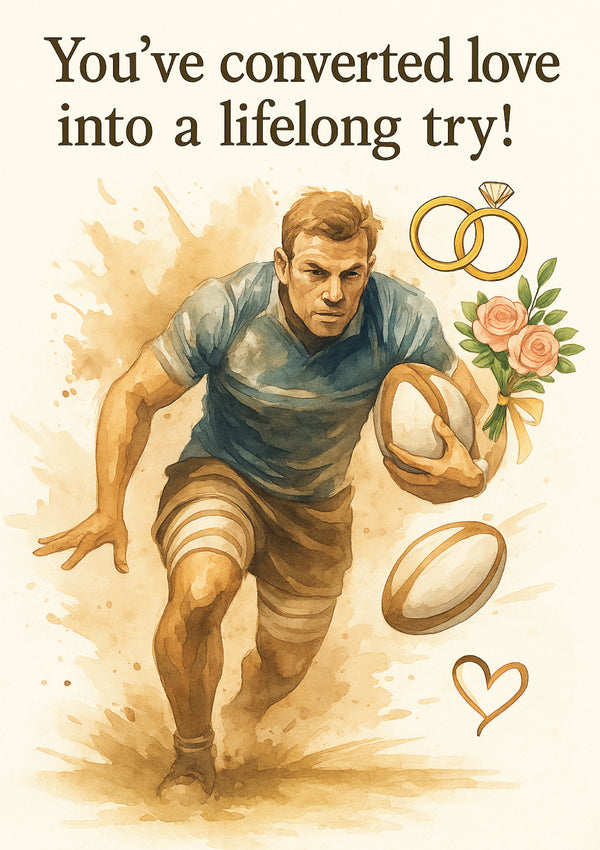 Illustration of a rugby player with a rugby ball, rings, and flowers, accompanied by text 'You've converted love into a lifelong try!'. This is a beautiful Cows Corner Card