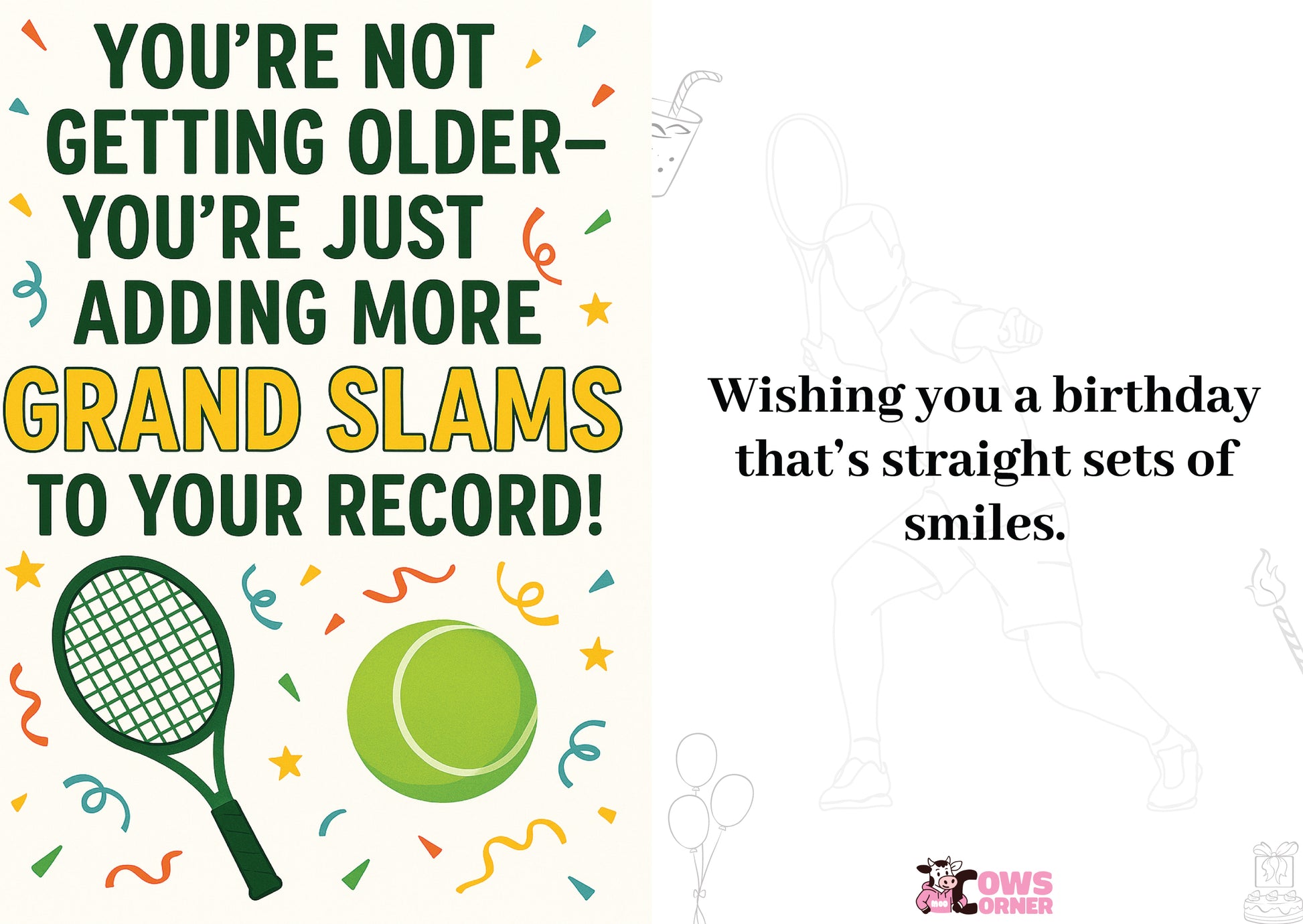 Birthday card with tennis racket and ball illustration and a humorous quote from Cows Corner