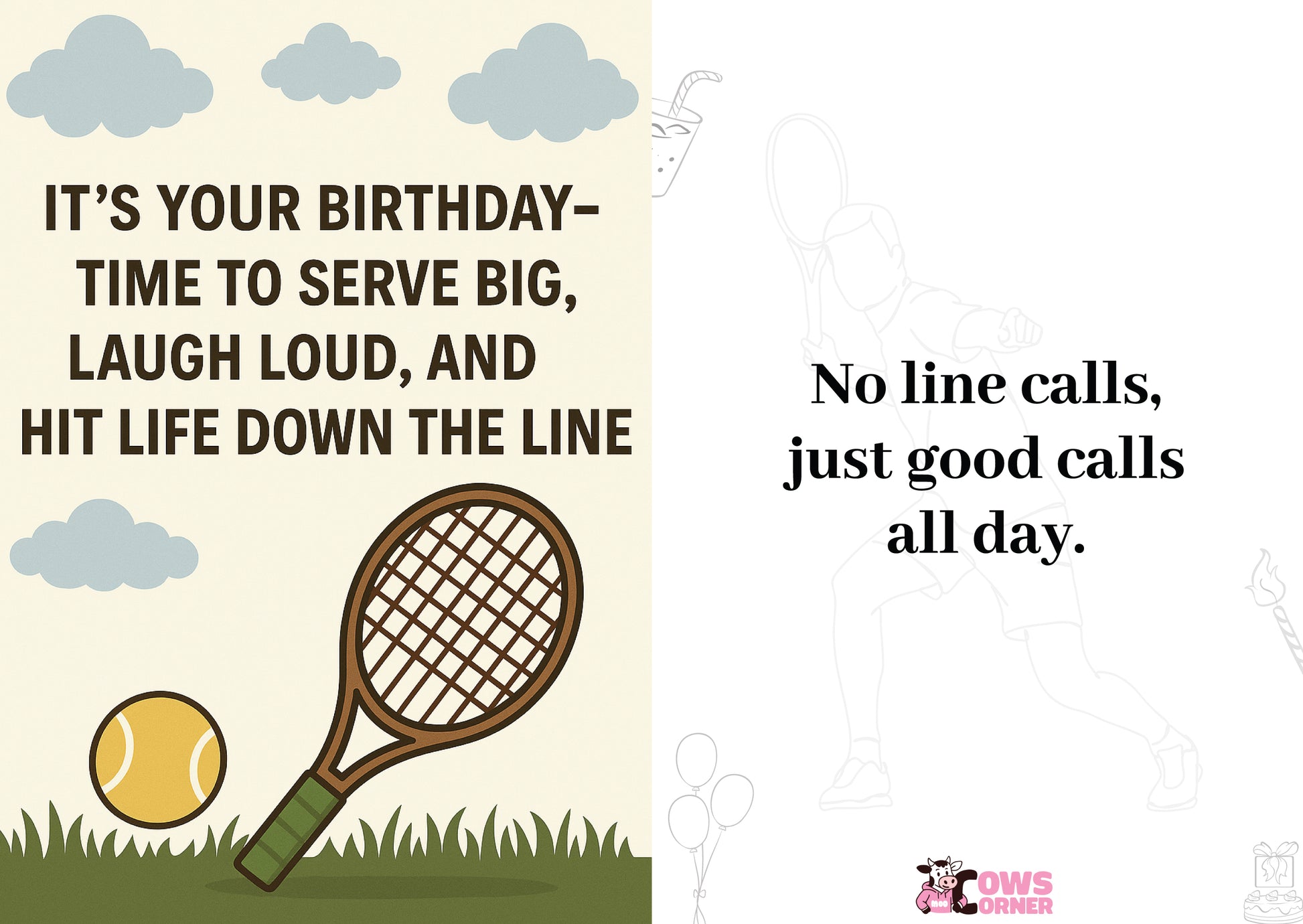 Birthday card with tennis racket, ball, and humorous text about tennis and life from Cows Corner