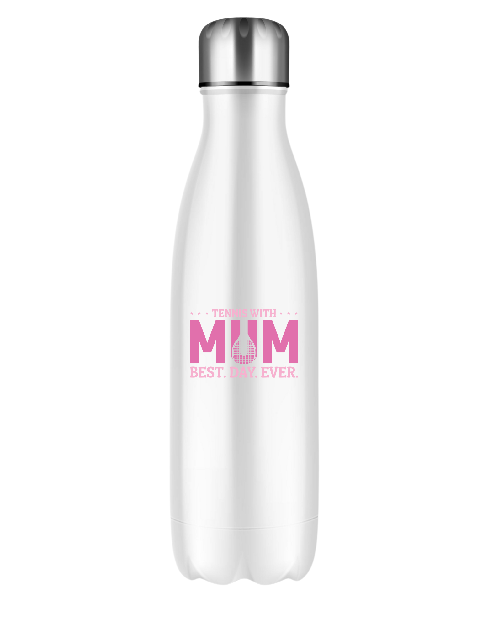 A white stainless steal 500ml water bottle that has the lovely saying on the front that reads 'Tennis with Mums. Best. Day. Ever!'