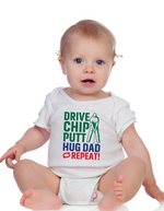 Drive Chip Putt Hug Dad Repeat! | Funny Golf Baby Grow