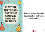 It’s Your Birthday, Time to Take Guard and Swing for the Fences!