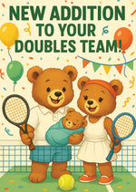 Two teddy bears on a tennis court with text 'New Addition to Your Doubles Team!' and balloons from Cows Corner