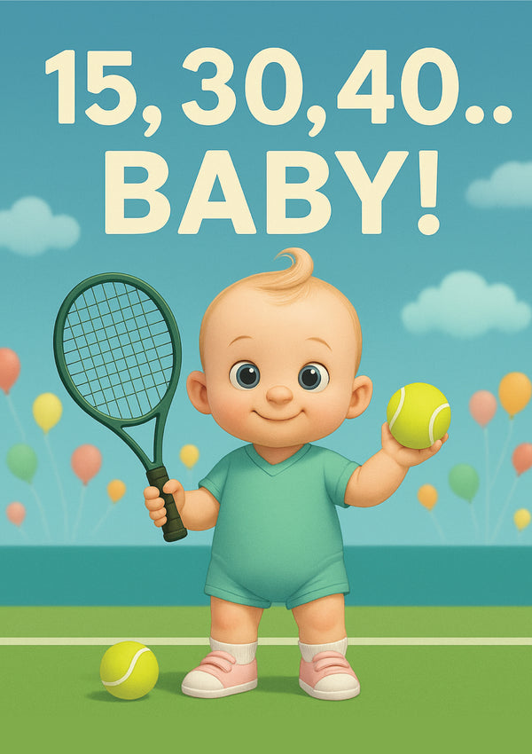 Cartoon baby holding a tennis racket and ball with text '15, 30, 40.. BABY!' on a blue sky background from Cows Corner