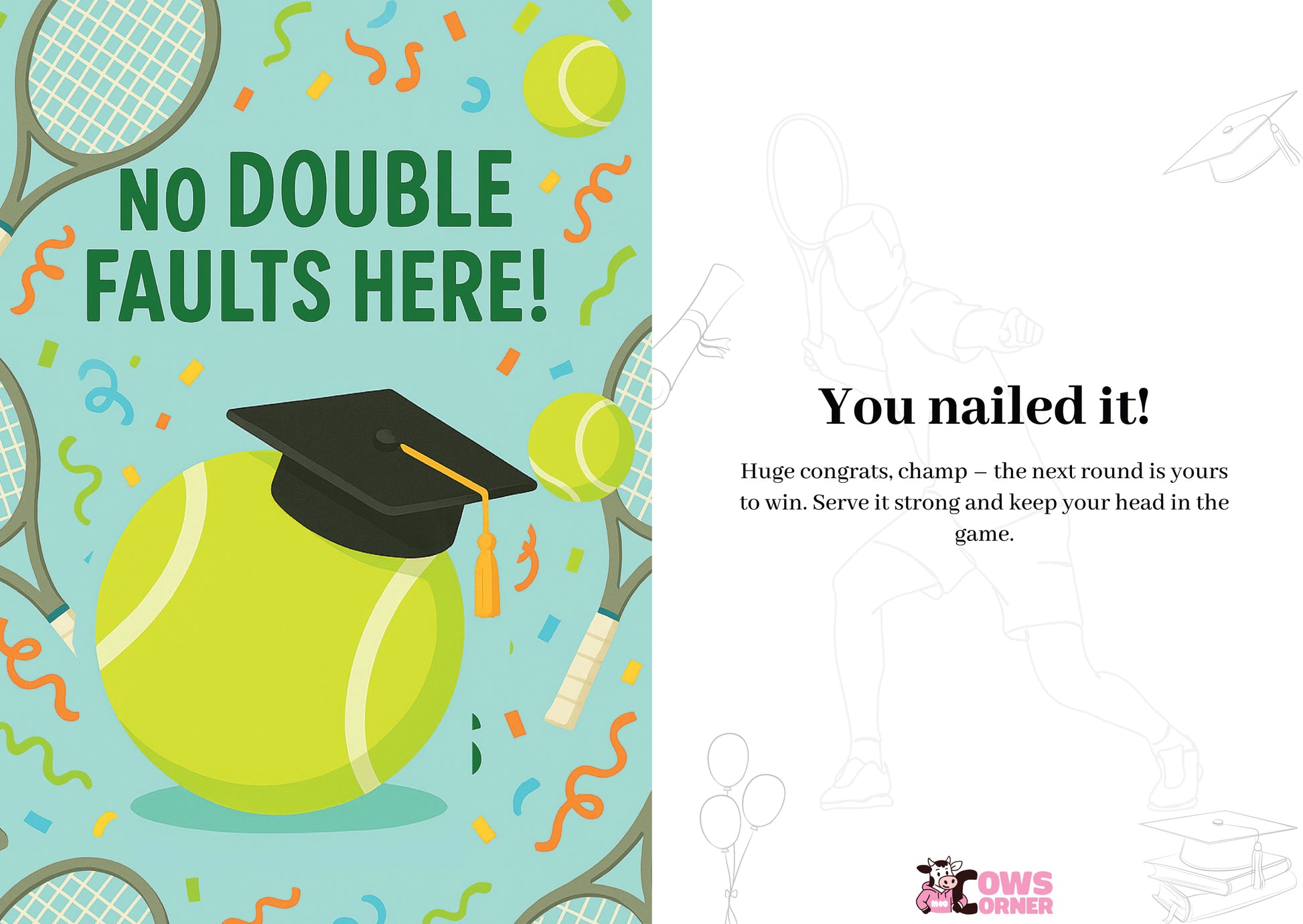 Graduation-themed tennis card with 'No Double Faults Here!' text and tennis ball with graduation cap.  A Cows Corner personalised card