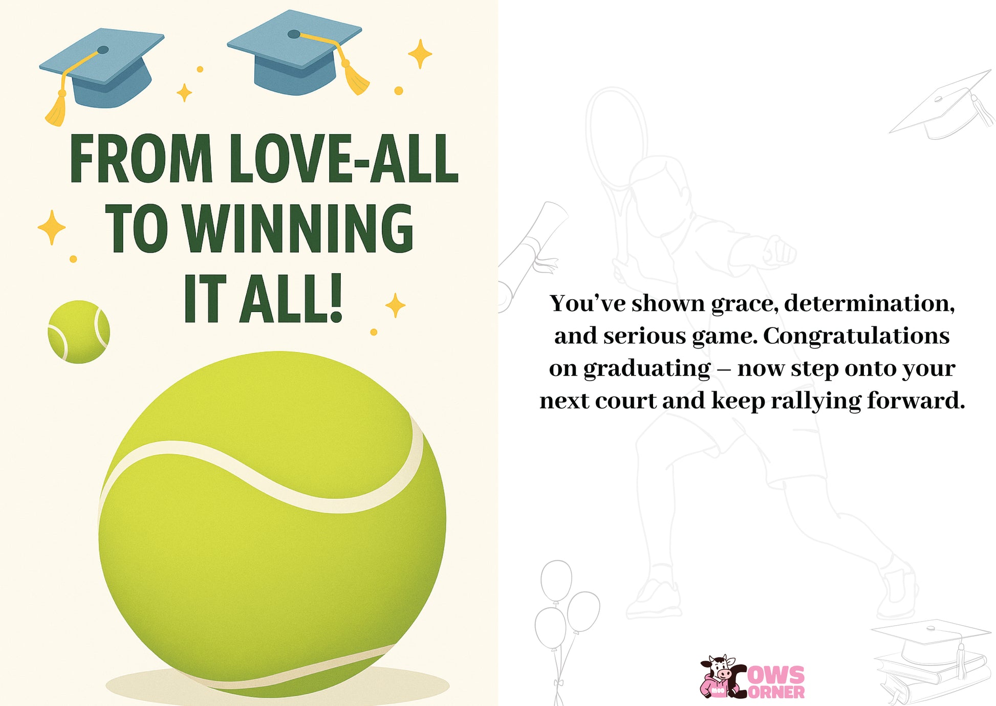 Graduation-themed graphic with a tennis ball, graduation caps, and motivational text on a light background.  A Cows Corner personalised card