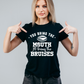 You Bring the Mouth I’ll Bring the Bruises | Funny Rugby T-shirts