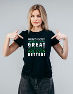 Mums Golf Skills Are Great but Her Hugs Are Even Better | Funny Golf T-shirt