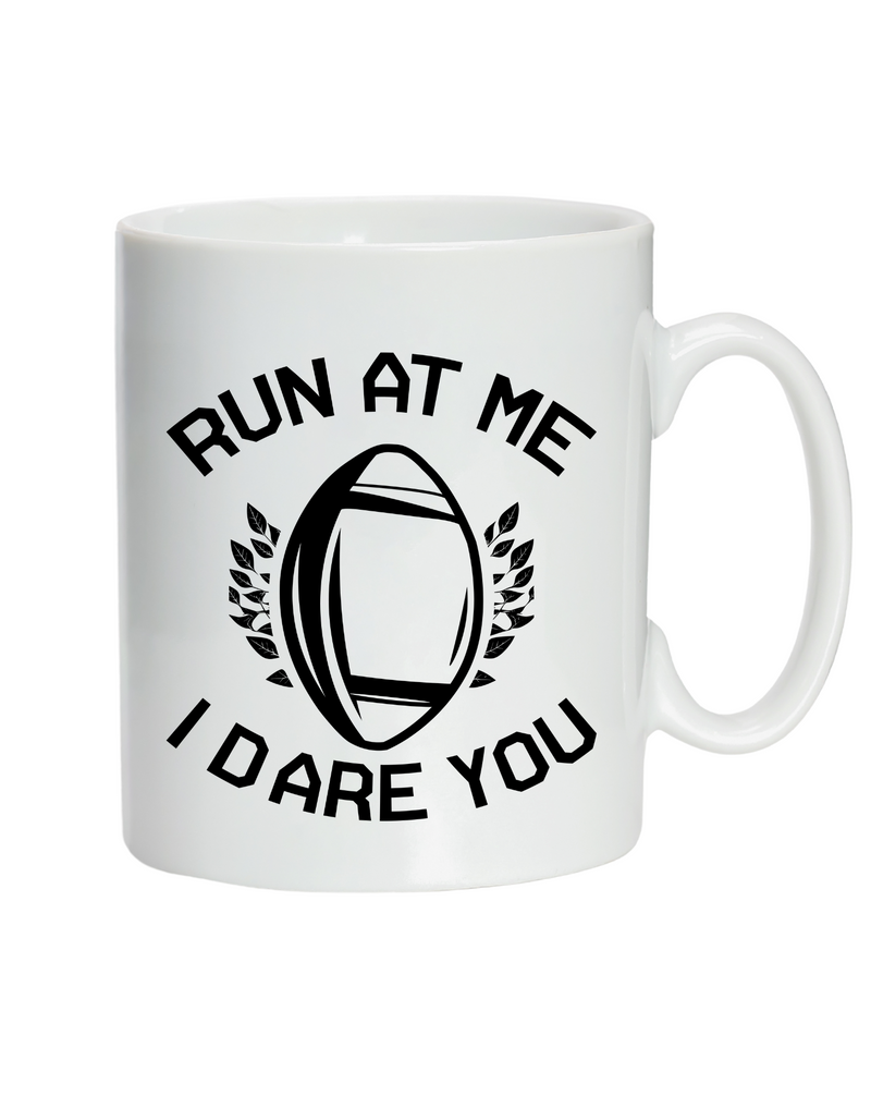 Run at Me I Dare You | Funny Rugby Mug