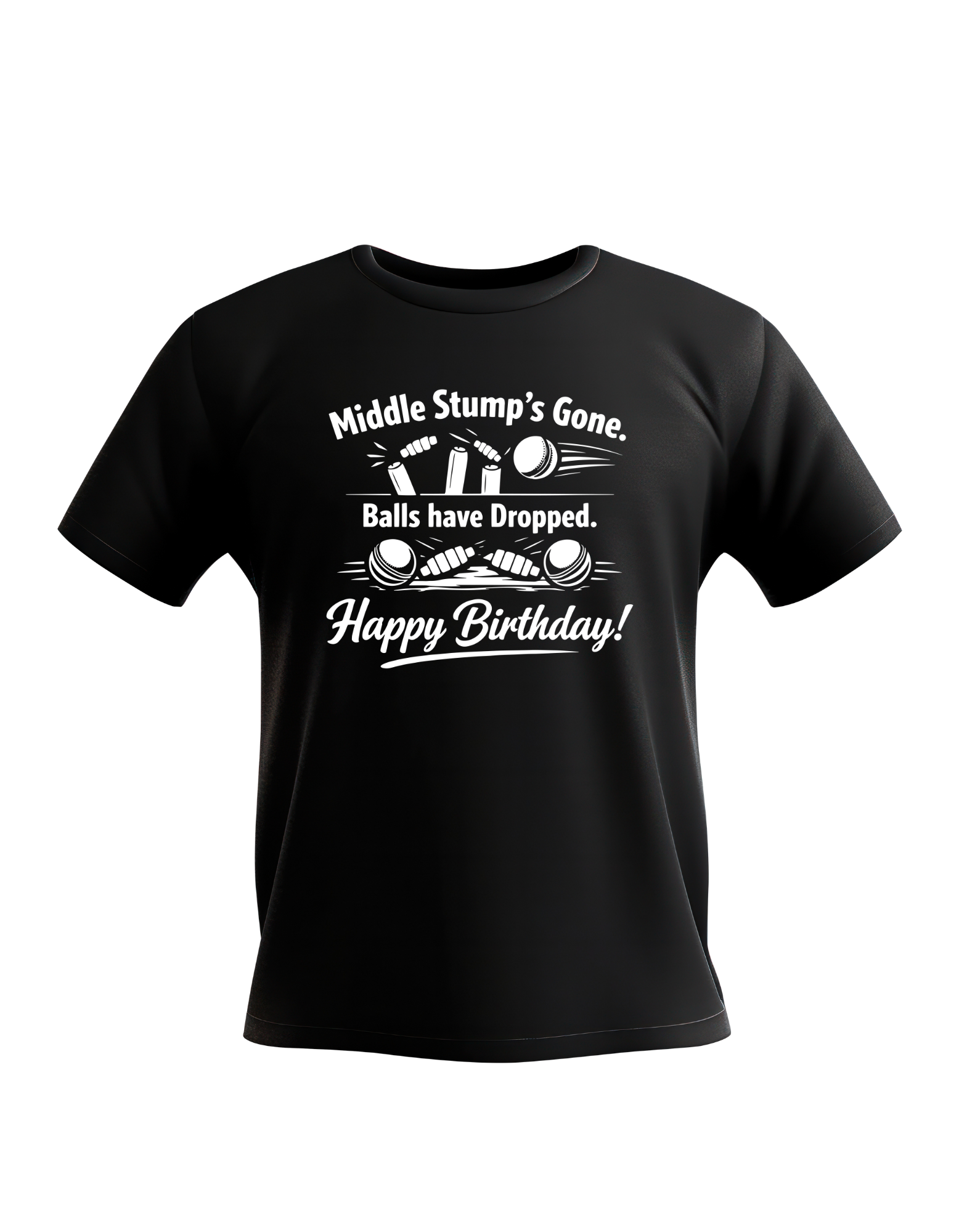 Black t-shirt with white text and graphics on a white background. This is a Cows Corner t-shirt with the funny cricket birthday slogan 'Middle Stump’s Gone. Balls have Dropped. Happy Birthday'.  Cows Corner gifts are perfect for sport-mad fans, these gifts work brilliantly for birthdays, new baby celebrations, Father’s Day, Mother’s Day, Christmas, anniversaries, thank you gifts, end-of-season team awards, graduations, retirements, and just-because moments when you want to raise a smile. 
