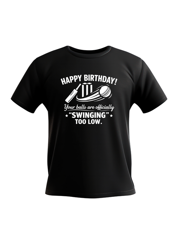 Black t-shirt with humorous white text and graphics on a white background. This is a Cows Corner t-shirt with the funny cricket birthday slogan that reads 'Happy Birthday! Your balls are officially 'swinging' too low.'. Cows Corner gifts are perfect for sport-mad fans, these gifts work brilliantly for birthdays, new baby celebrations, Father’s Day, Mother’s Day, Christmas, anniversaries, thank you gifts, end-of-season team awards, graduations, retirements, and just-because moments 