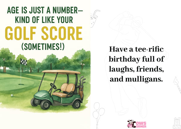 Golf cart on a golf course with text 'Age is just a number--kind of like your golf score (sometimes!)' on a green background.  This is a Cows Corner golf themed birthday card.
