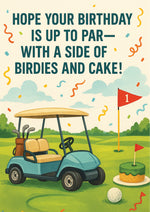 Golf-themed birthday card with golf cart, cake, and ball on a green field background. A Cows Corner Golf birthday card - Hope Your Birthday Is Up to Par—With a Side of Birdies and Cake!