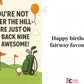 Greeting card with golf-themed birthday message and illustrations. You're Not Over the Hill—You're Just on the Back Nine of Awesome!